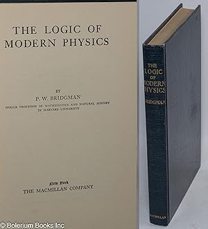 The Logic of Modern Physics