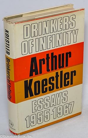 Drinkers of Infinity - Essays 1955-1967