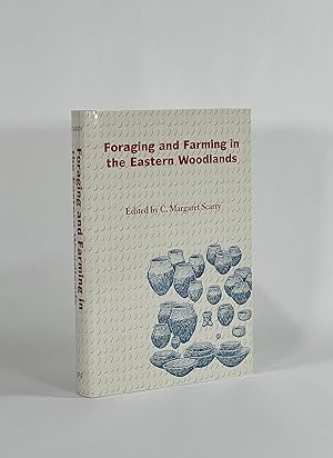 FORAGING AND FARMING IN THE EASTERN WOODLANDS
