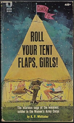 ROLL YOUR TENT FLAPS, GIRLS!
