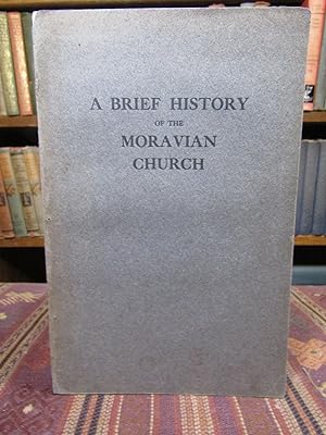 A Brief History of the Moravian Church