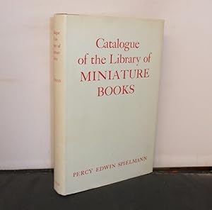 Catalogue of the Library of Miniature Books collected by Percy Edwin Spielman