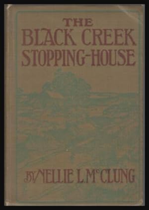 THE BLACK CREEK STOPPING-HOUSE - and Other Stories