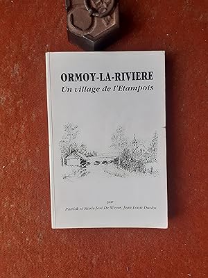Ormoy-la-Rivière - Un village de l'Etampois