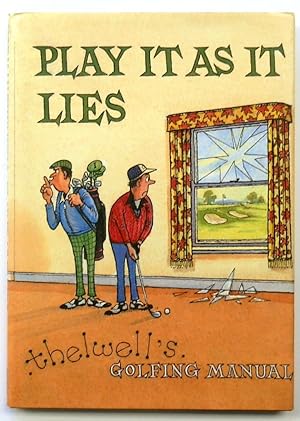 Play it as it Lies: Thelwell's Golfing Manual