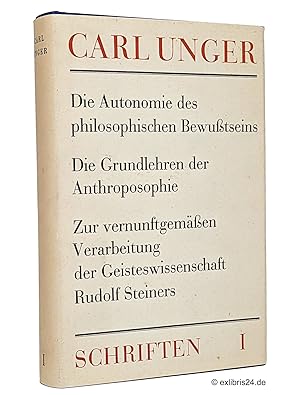Die Autonomie des philosophischen Bewußtseins / Die Grundlehren der Anthroposophie / Zur vernunft...