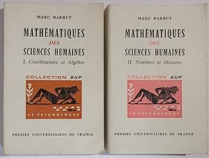 Mathématiques des Sciences Humaines [ Complet des 2 Volumes ]. I. Combinatoire et Algèbre : préfa...