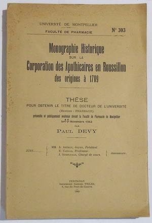 Monographie Historique sur la Corporation des Apothicaires en Roussillon des origines à 1789