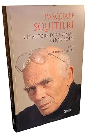 PASQUALE SQUITIERI UN AUTORE DI CINEMA E. NON SOLO