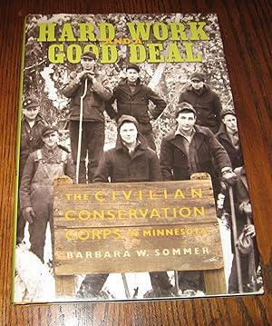 Hard Work and a Good Deal: The Civilian Conservation Corps in Minnesota