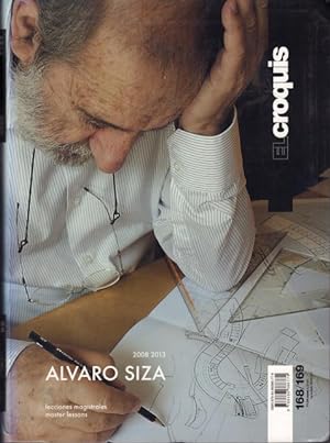 El Croquis 168/169: Alvaro Siza 2008 2013, lecciones magistrales / master lessons.