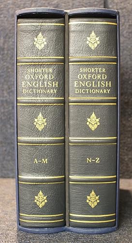 Shorter Oxford English Dictionary on Historical Principles Fifth Edition Volumes I and Volume II