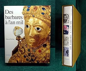 Des BARBARES A L'AN MIL. Coll. L'Art et les Grandes Civilisations.