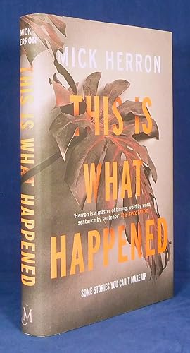 This Is What Happened *First Edition, 1st printing*