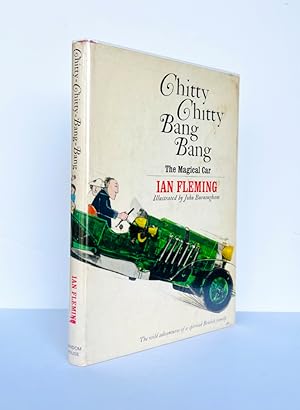Chitty Chitty Bang Bang. The Magical Car. Illustrated by John Burningham