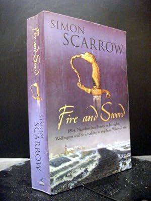 Fire And Sword The Third Book In The Wellington And Napoleon Series