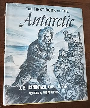 The First Book of the Antarctic (The First Books series)