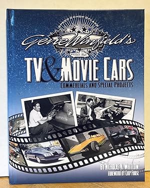 Gene Winfield's TV & Movie Cars, Commercials and Special Projects (FIRST EDITION SIGNED BY GENE W...