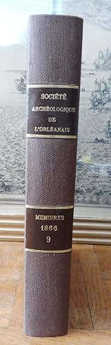 Mémoires de la Société archéologique de l'Orléanais. 1866