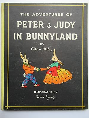 THE ADVENTURES OF PETER AND JUDY IN BUNNYLAND