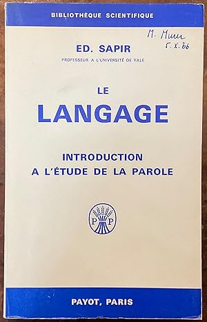 Le Langage. Introduction a l'étude de la parole