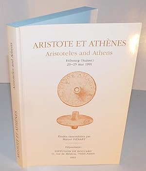 ARISTOTE ET ATHÈNES / ARISTOTELES AND ATHENS (Fribourg (Suisse) 23-25 mai 1991
