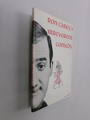 Ron Carey's Irreverent Comedy