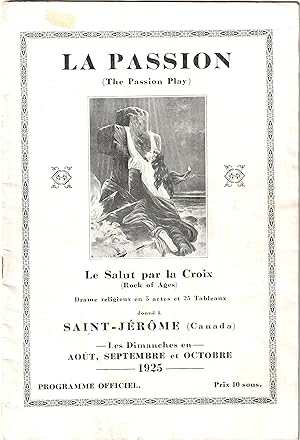 La Passion. Le Salut par la Croix Drame religieux, Saint-Jérôme