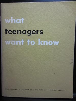 WHAT TEENAGERS WANT TO KNOW (1961 Issue)