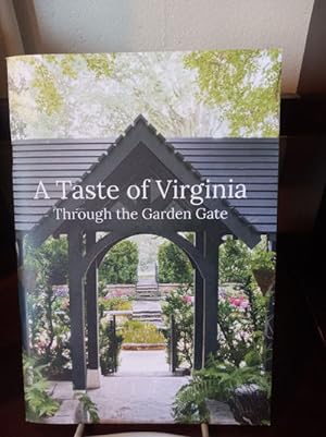 A Taste of Virginia: Through the Garden Gate