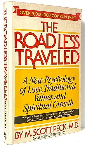 The Road Less Traveled: A New Psychology of Love, Traditional Values, and Spiritual Growth