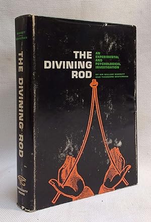 The Divining Rod | An Experimental and Psychological Investigation
