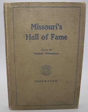 Missouri's Hall of Fame: Lives of Eminent Missourians