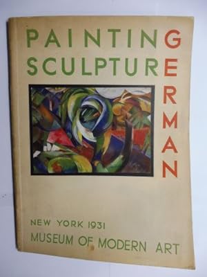 MUSEUM OF MODERN ART NEW YORK 1931 - GERMAN PAINTING AND SCULPTURE. + AUTOGRAPHEN *: MARCH 13 193...