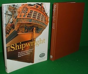 SHIPWRIGHT 2012 The International Annual of Maritime History and Ship Modelmaking [ Published 201...