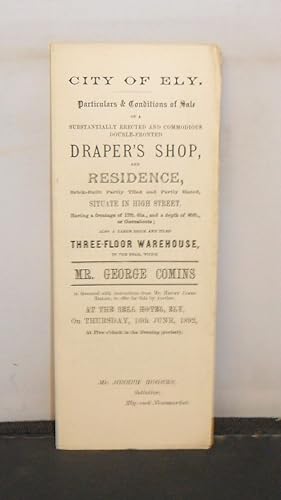 Ely, Cambridgeshire - Particulars and Conditions of Sale of a Draper's Shop and Residence and Thr...