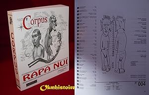 CORPUS RAPA NUI : Inventaire Mondial de la Statuaire en Bois de l'Île de Pâques // Global Invento...