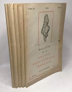 Bulletin de la société préhistorique française - année 1960 -TOME LVII - Fascicules:1-2 + 3-4 + 5...