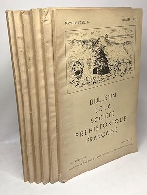 Bulletin de la société préhistorique française - TOME LV -année 1958 - Fascicules: 1-2 + 3-4 + 5-...