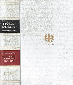 Storia d'Italia. Il Ducato di Milano dal 1535 al 1796 (Vol. 11)