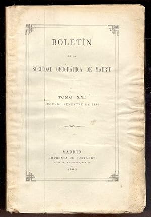 Boletín de la Real Sociedad Geográfica de Madrid. Tomo XXI. Segundo semestre de 1886