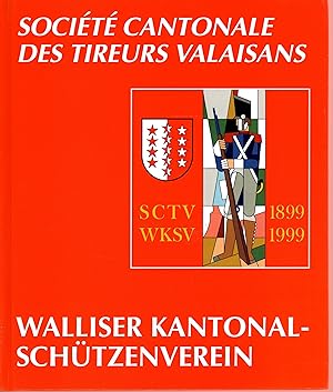 Société cantonale des tireurs valaisans, Walliser Kantonalschützenverein