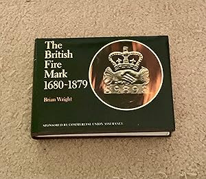 The British Fire Mark: 1680-1879