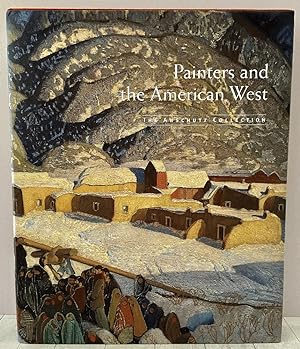 Painters and the American West: The Anschutz Collection