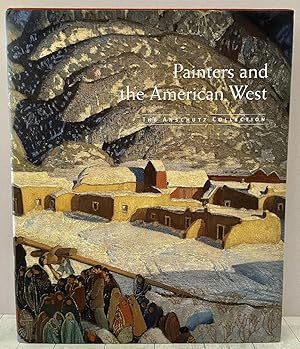 Painters and the American West: The Anschutz Collection