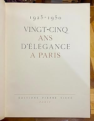 1925 - 1950 Vingt-cinq ans délégance à Paris