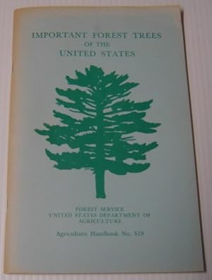 Important Forest Trees Of The United States (Agriculture Handbook #519)