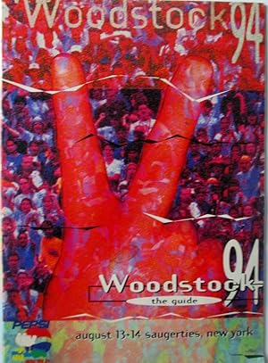 Woodstock 94. The Guide. August 13+14 Saugerties, New York