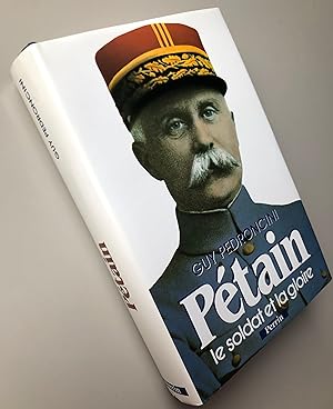 Pétain le soldat et la gloire 1856 1918