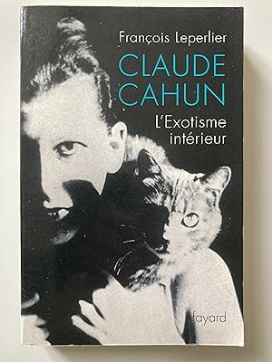 Claude Cahun. L'exotisme intérieur.